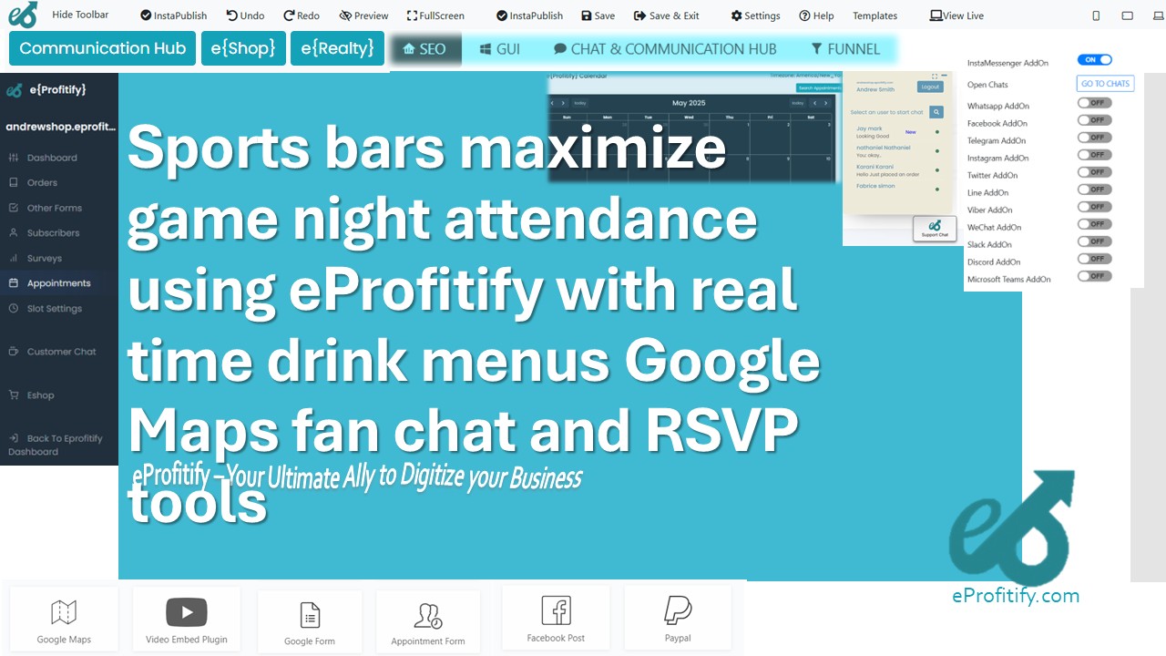 Sports bars maximize game night attendance using eProfitify with real time drink menus Google Maps fan chat and RSVP tools